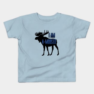 I am a-moosed Kids T-Shirt